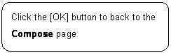 ꨤx: Click the [OK] button to back to the Compose page