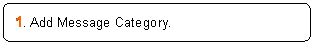 ꨤx: 1. Add Message Category.