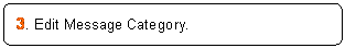 ꨤx: 3. Edit Message Category.